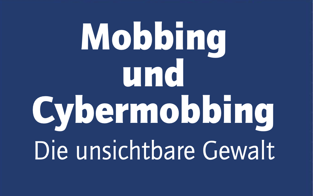 neue Broschüre : Mobbing/Cybermobbing